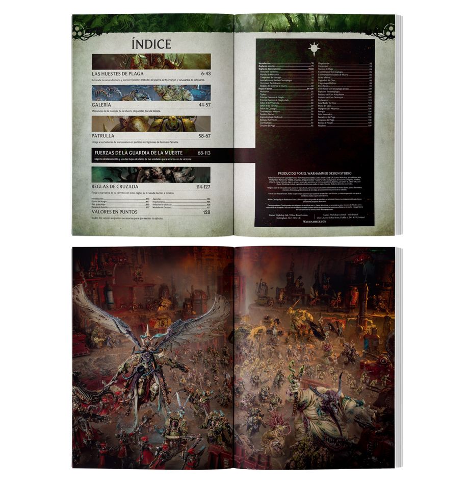 CODEX: DEATH GUARD (ESPAÑOL) El Codex: Death Guard es un libro fundamental para coleccionistas que disfrutan desatando a los elegidos de Nurgle sobre una galaxia desprevenida. Este impresionante tomo está repleto de ilustraciones corruptas, fascinante material de trasfondo sobre la plaga, fotografías impactantes y las reglas necesarias para dar rienda suelta a tus guerreros enfermos en partidas de Warhammer 40,000. Encontrarás hojas de datos, destacamentos, reglas narrativas de Cruzada y una sección completa de Patrulla para librar partidas tácticas y reñidas con tu colección. Este libro te permitirá vivir tu adoración al Abuelo Nurgle independientemente de cómo te guste coleccionar, pintar y jugar con tu Guardia de la Muerte.