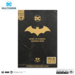 BATMAN (DC VS VAMPIRES) KNIGHTMARE EDITION (GOLD LABEL) DC MULTIVERSE. De niño, Bruce Wayne presenció el brutal asesinato de sus padres en el Callejón del Crimen de Gotham City. Traumatizado por su muerte, dedicó su vida a convertirse en el arma más poderosa del mundo contra el crimen: ¡Batman! Es un maestro detective y un experto en artes marciales, pero su arma más poderosa es su mente. Batman tiene un plan para cada ocasión, así como armas, artilugios y vehículos de alta tecnología que le ayudan en su implacable búsqueda de la justicia.